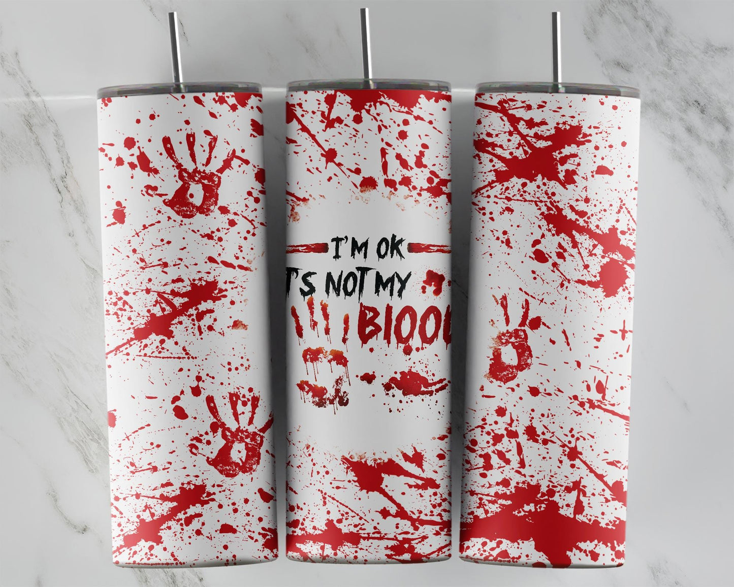 Im Ok Its Not My Blood Tumbler Unique Spooky Chic Gift for Halloween Lovers