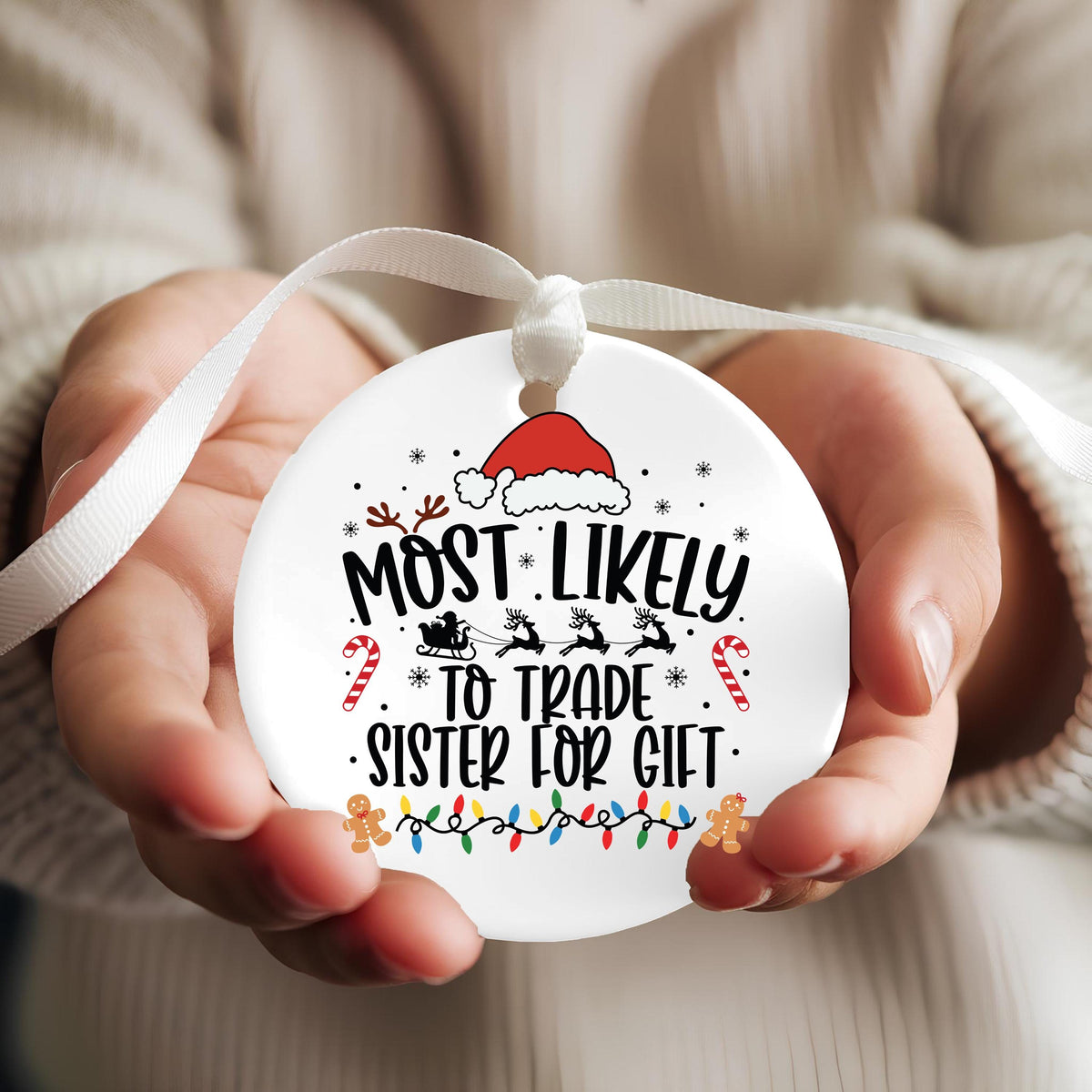 Funny Sister Ornament, Trade Sister Christmas Keepsake, Ceramic