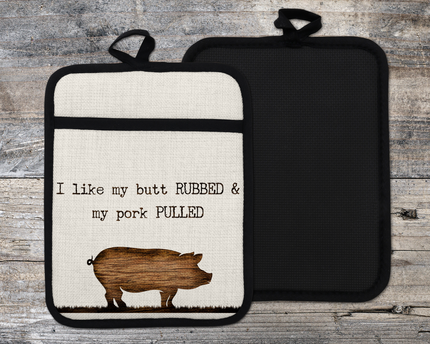 Funny Pig Oven Mitt - BBQ Kitchen Decor Gift for BBQ Lovers - I Like My Butt Rubbed My Pork Pulled