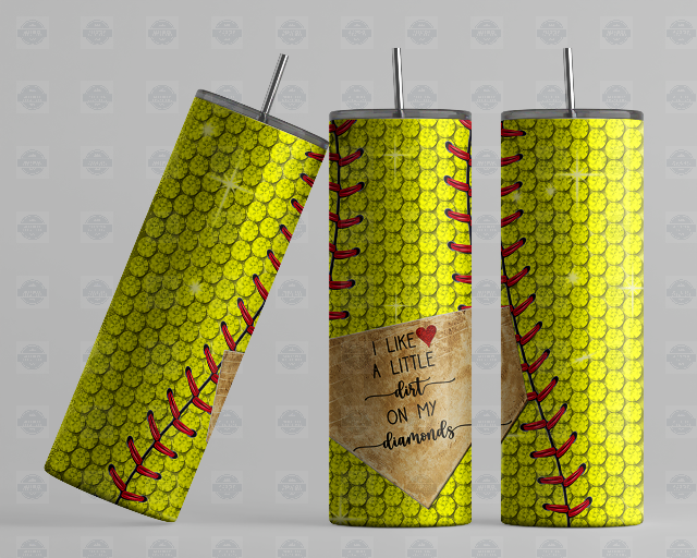 20oz Softball Tumbler - I Like A Little Dirt On My Diamonds