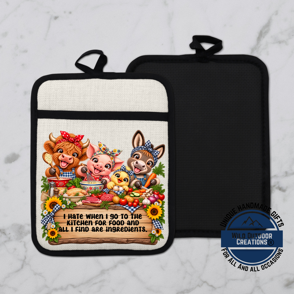 A kitchen pot holder with a cartoon image of farm animals, including a cow, pig, and rabbit, along with a sign that says "I hate when I go to the kitchen for food and all I find are ingredients."