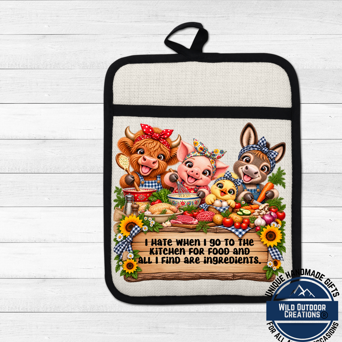A kitchen pot holder with a cartoon illustration of a cow, pig, and donkey, along with a humorous caption that reads "I hate when I go to the kitchen for food and all I find are ingredients."