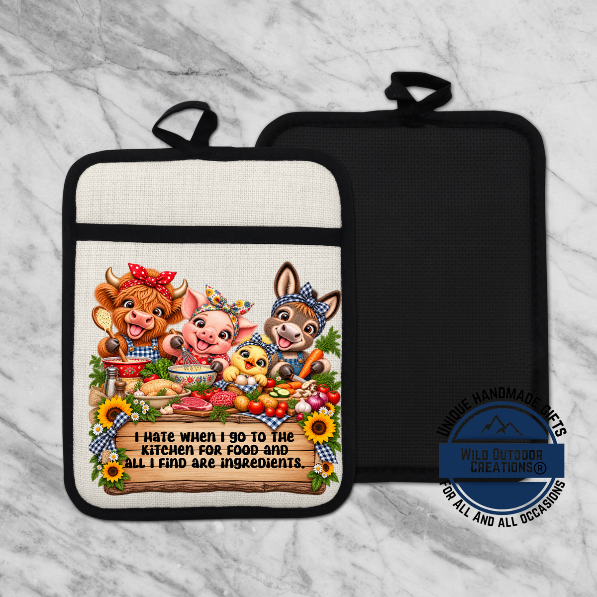 A kitchen pot holder with a cartoon image of three animals, including a pig, cow, and rabbit, sitting around a table filled with food. The text on the pot holder says "I hate when I go to the kitchen for food and all I find are ingredients."