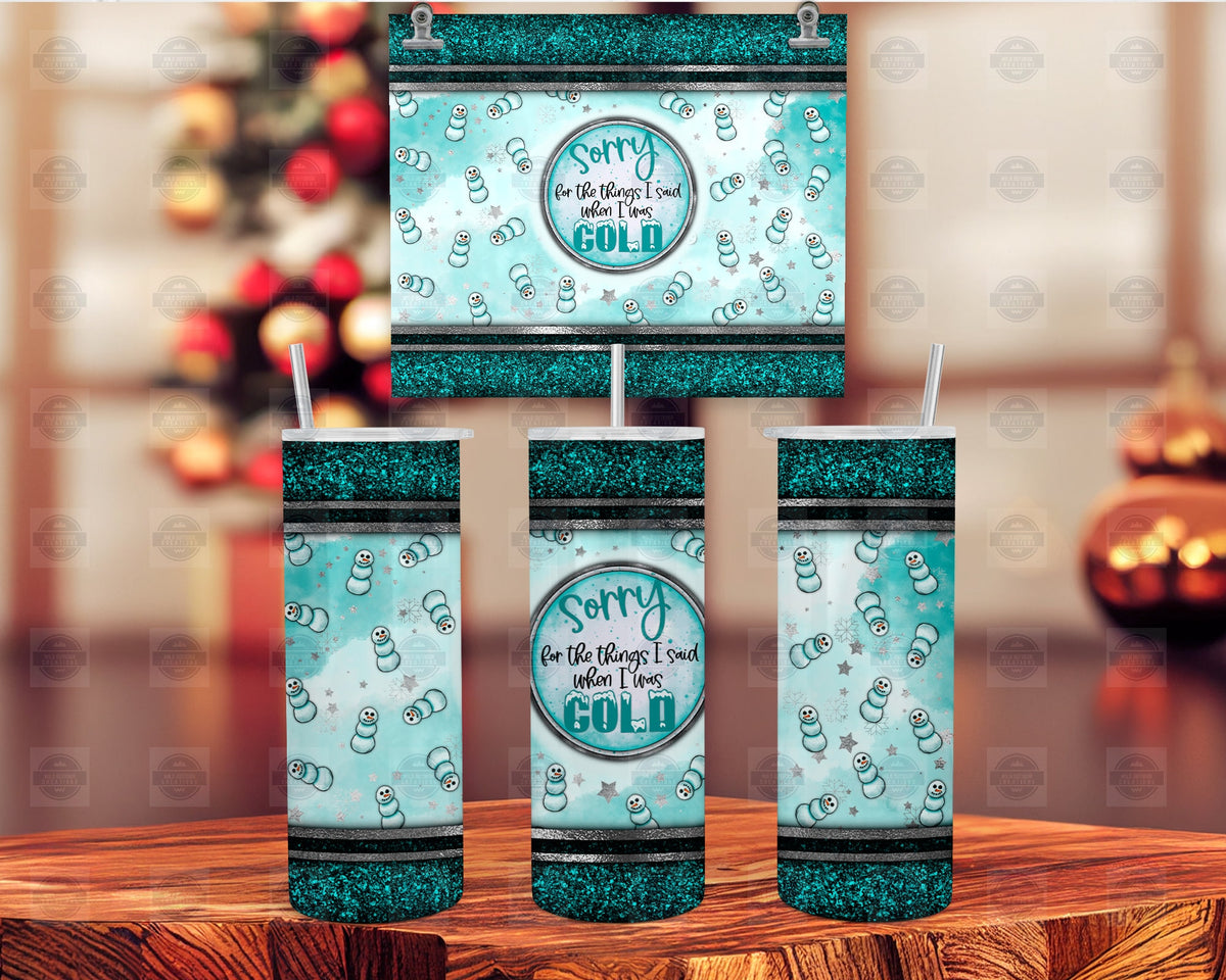 Snowman Glitter Tumbler, Sorry For The Things 20Oz Steel Mug Lid