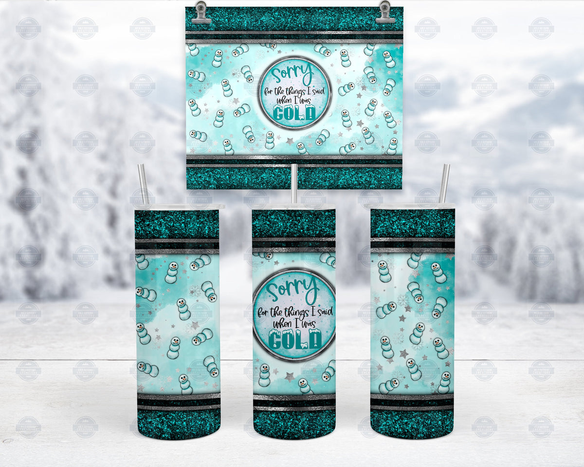 Snowman Glitter Tumbler, Sorry For The Things 20Oz Steel Mug Lid