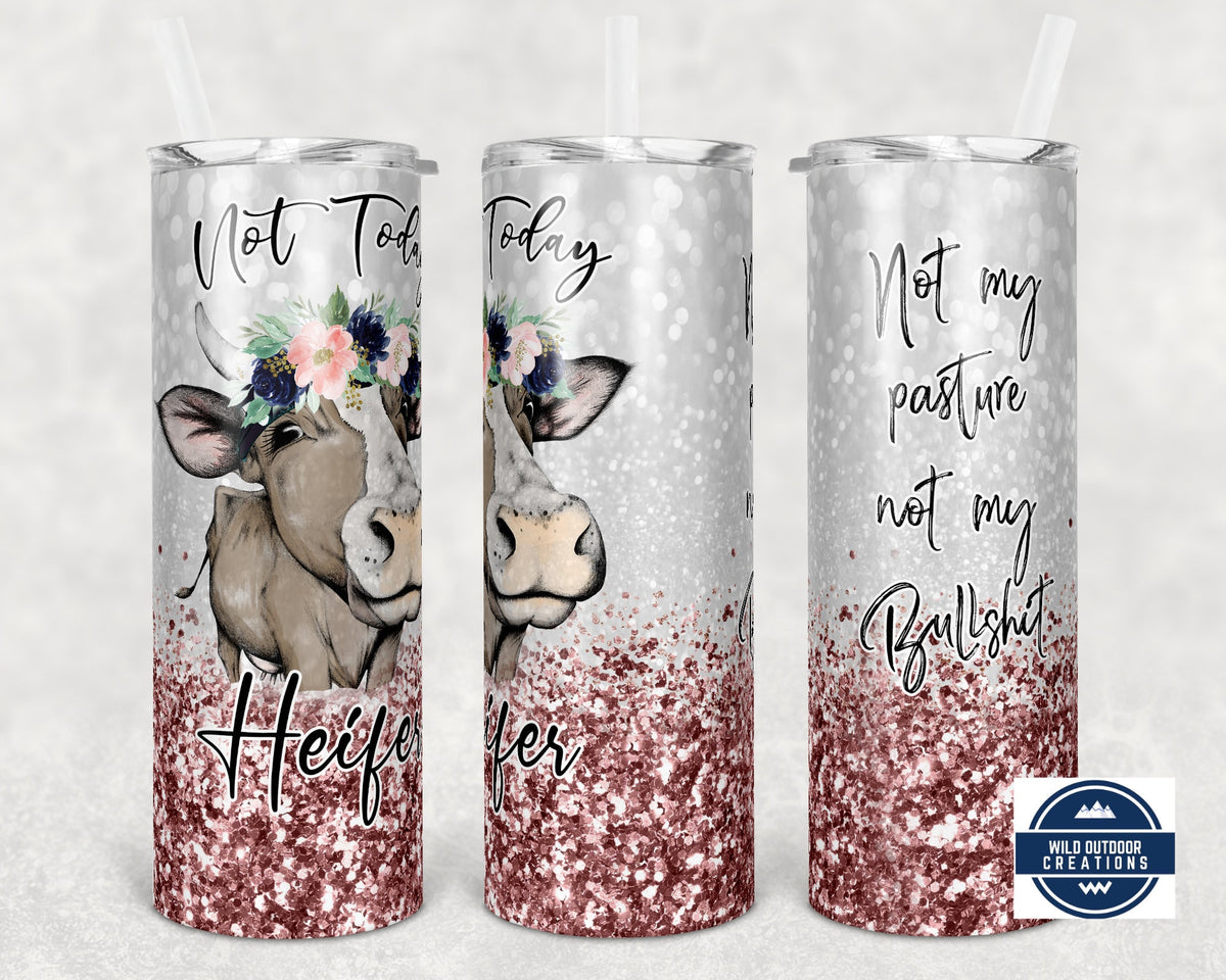 Stainless Steel Tumbler, Not Today Heifer Cow Cup, 20Oz Straw Lid