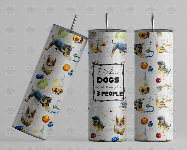 Stainless Steel Tumbler, I Like Dogs And Maybe 3 People, 20Oz Cup