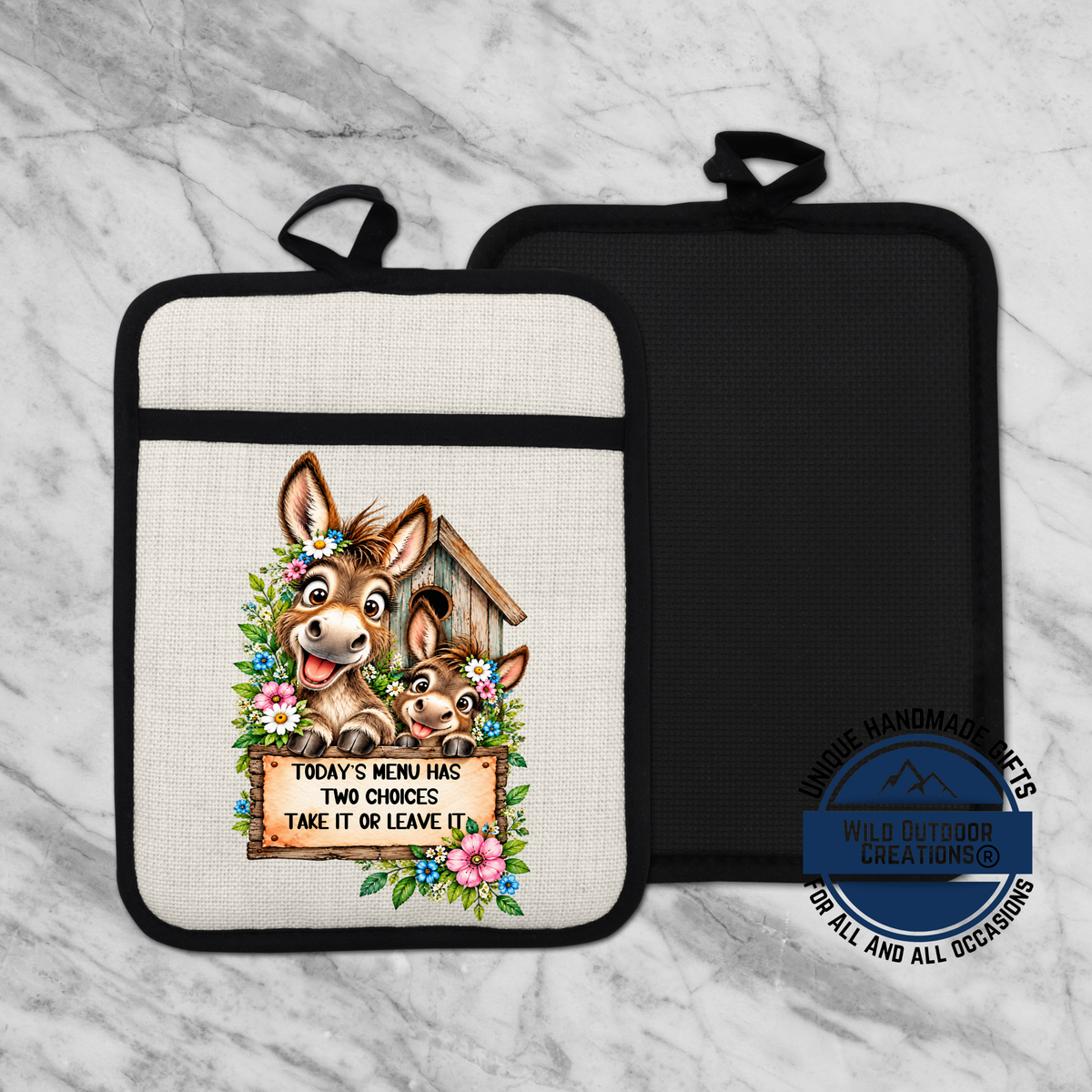 A kitchen pot holder with a cartoon donkey and a sign that says "Today's menu has two choices take it or leave it".