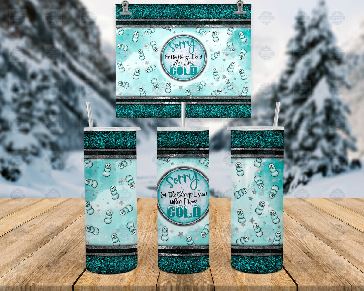 Snowman Glitter Tumbler, Sorry For The Things 20Oz Steel Mug Lid