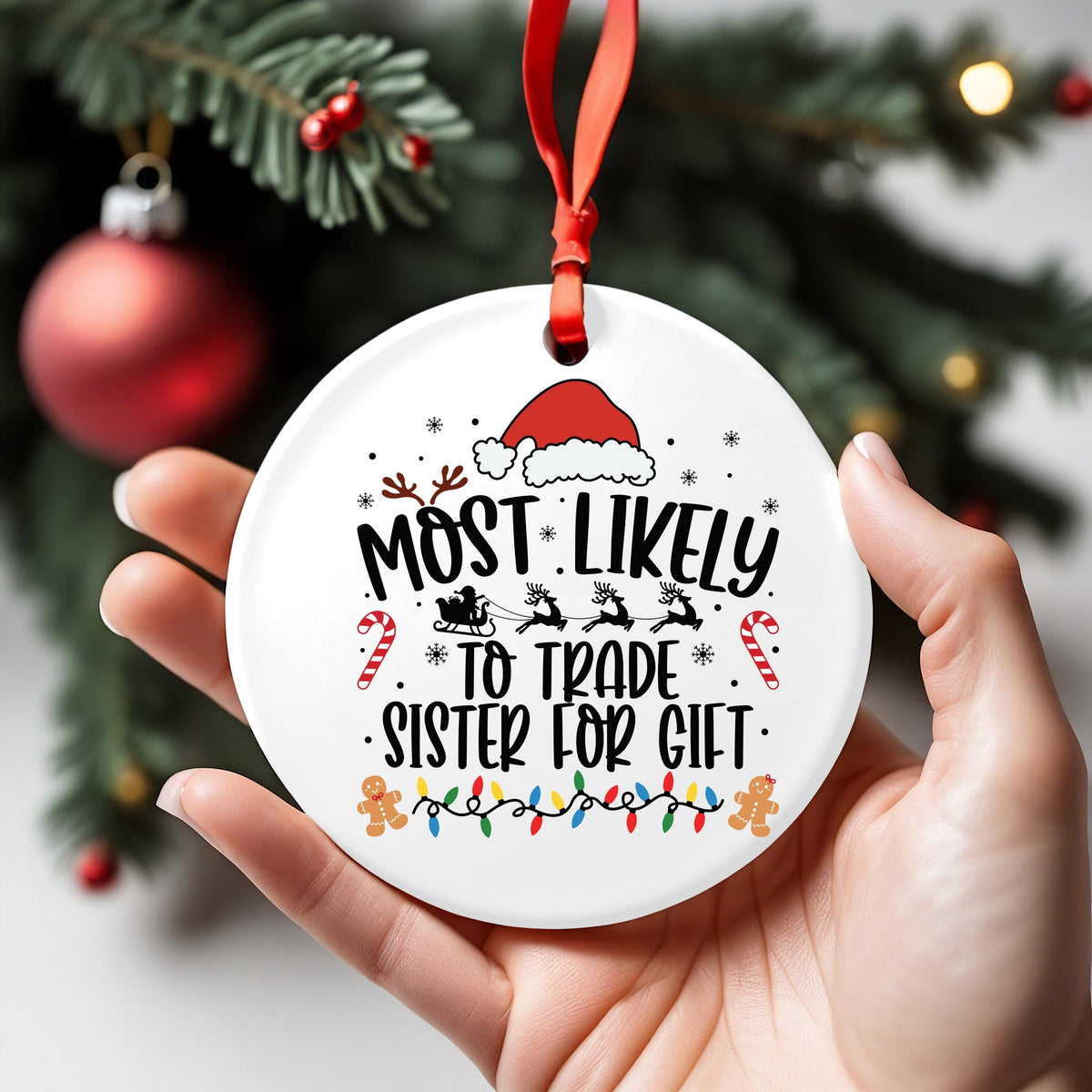 Funny Sister Ornament, Trade Sister Christmas Keepsake, Ceramic