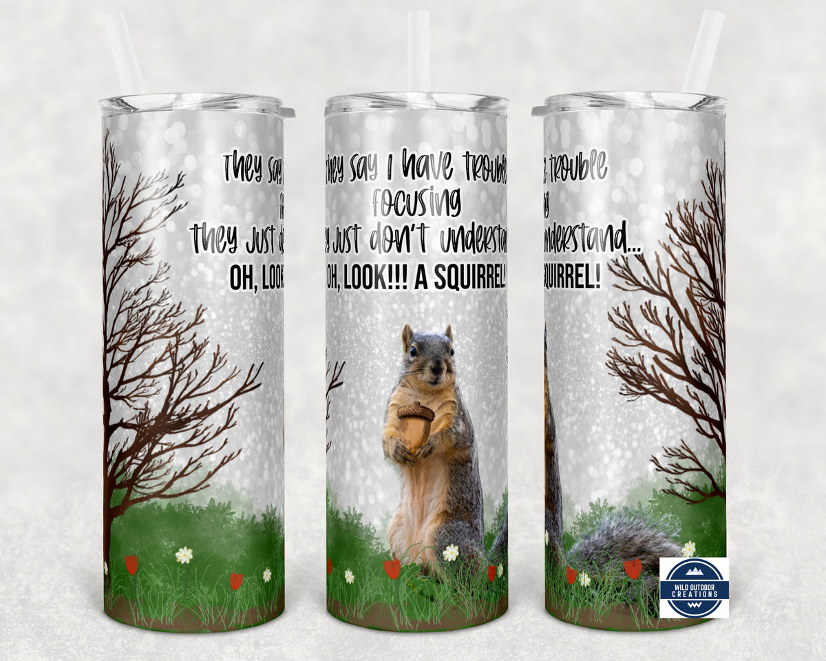 ADHD Steel Tumbler | Oh Look A Squirrel, 20 Oz Vacuum-Sealed Cup