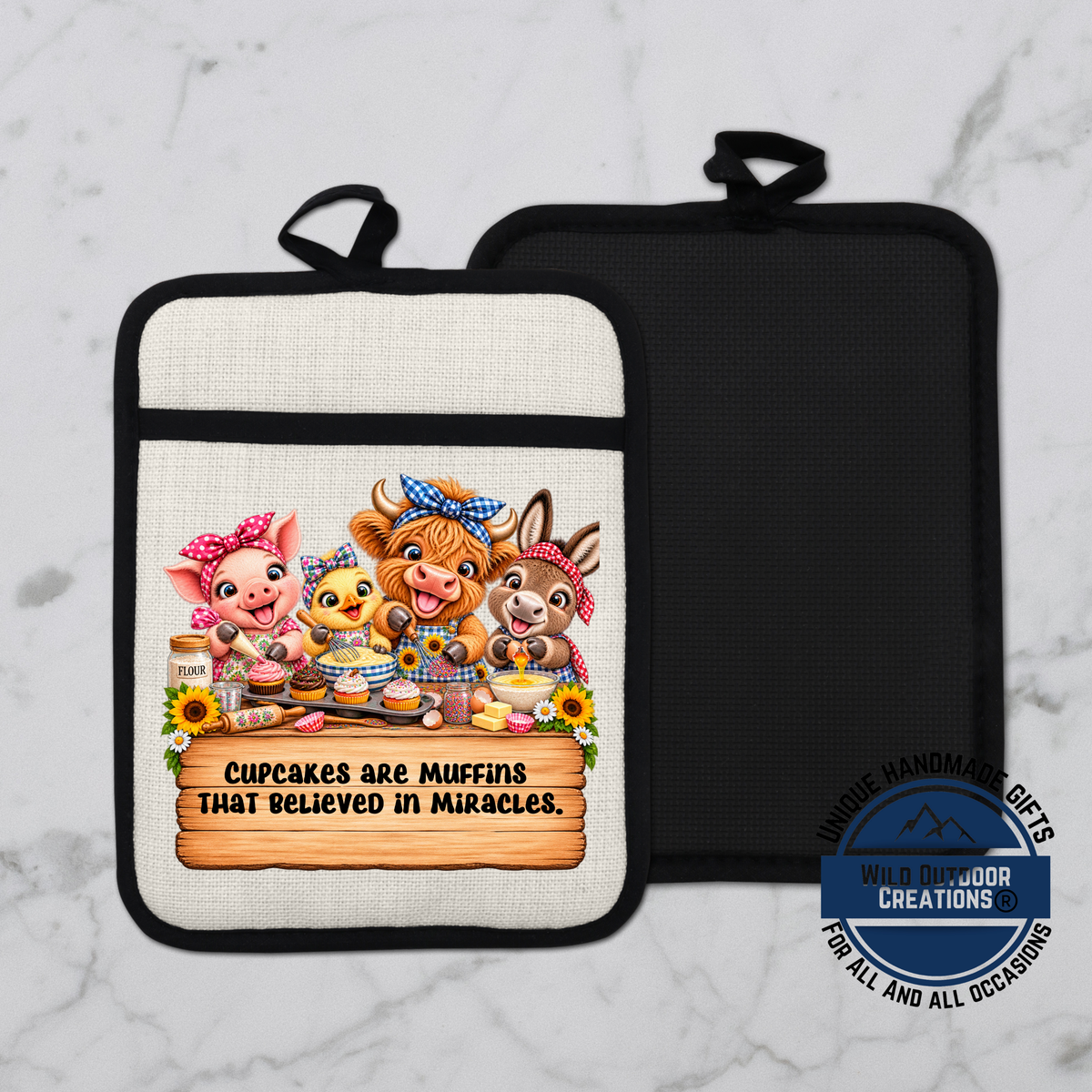 A kitchen pot holder with a cartoon image of four animals, including a pig, chicken, rabbit, and cow, along with the text "Cupcakes are muffins that believed in miracles."