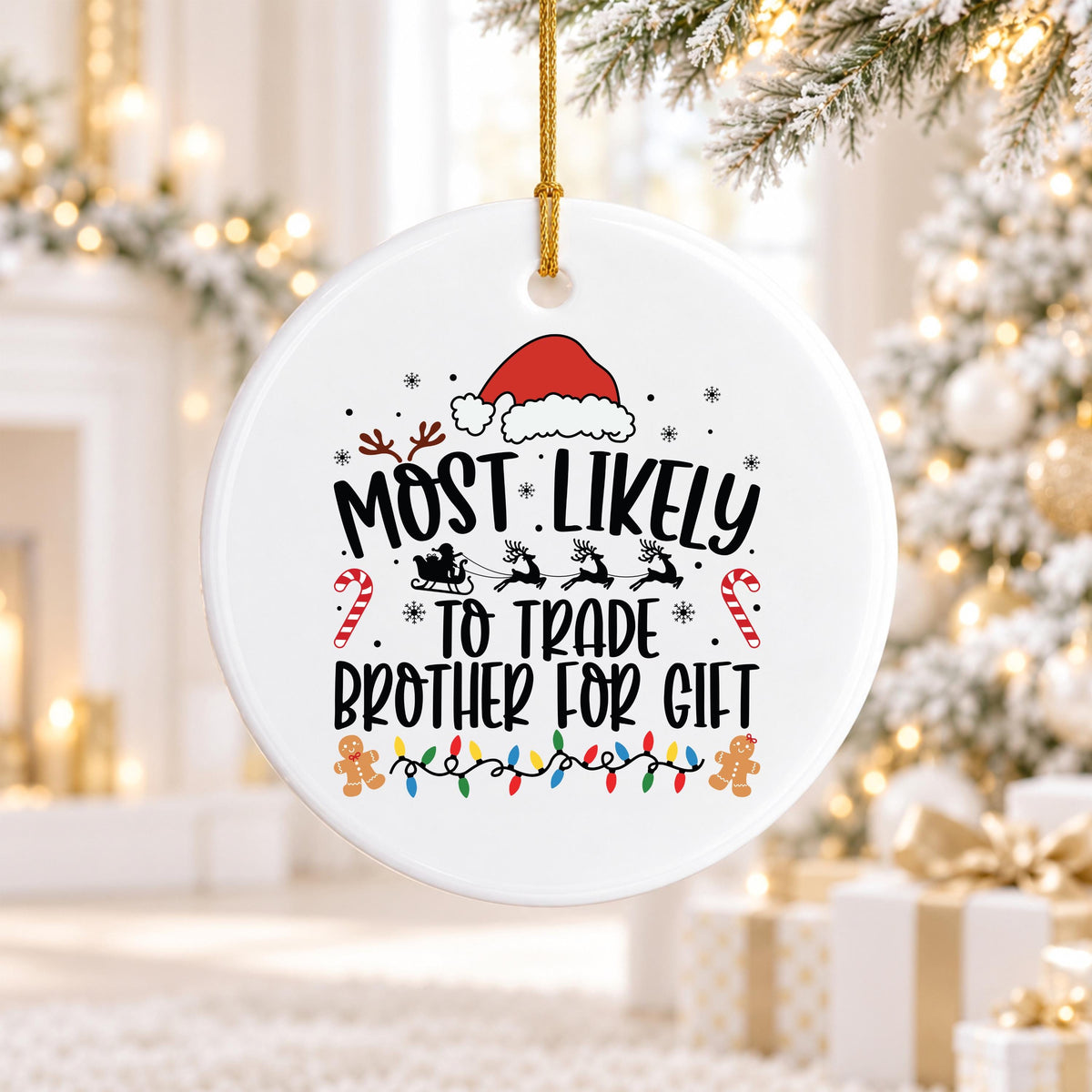 Funny Sibling Gift, Most Likely To Trade Brother Christmas Ornament