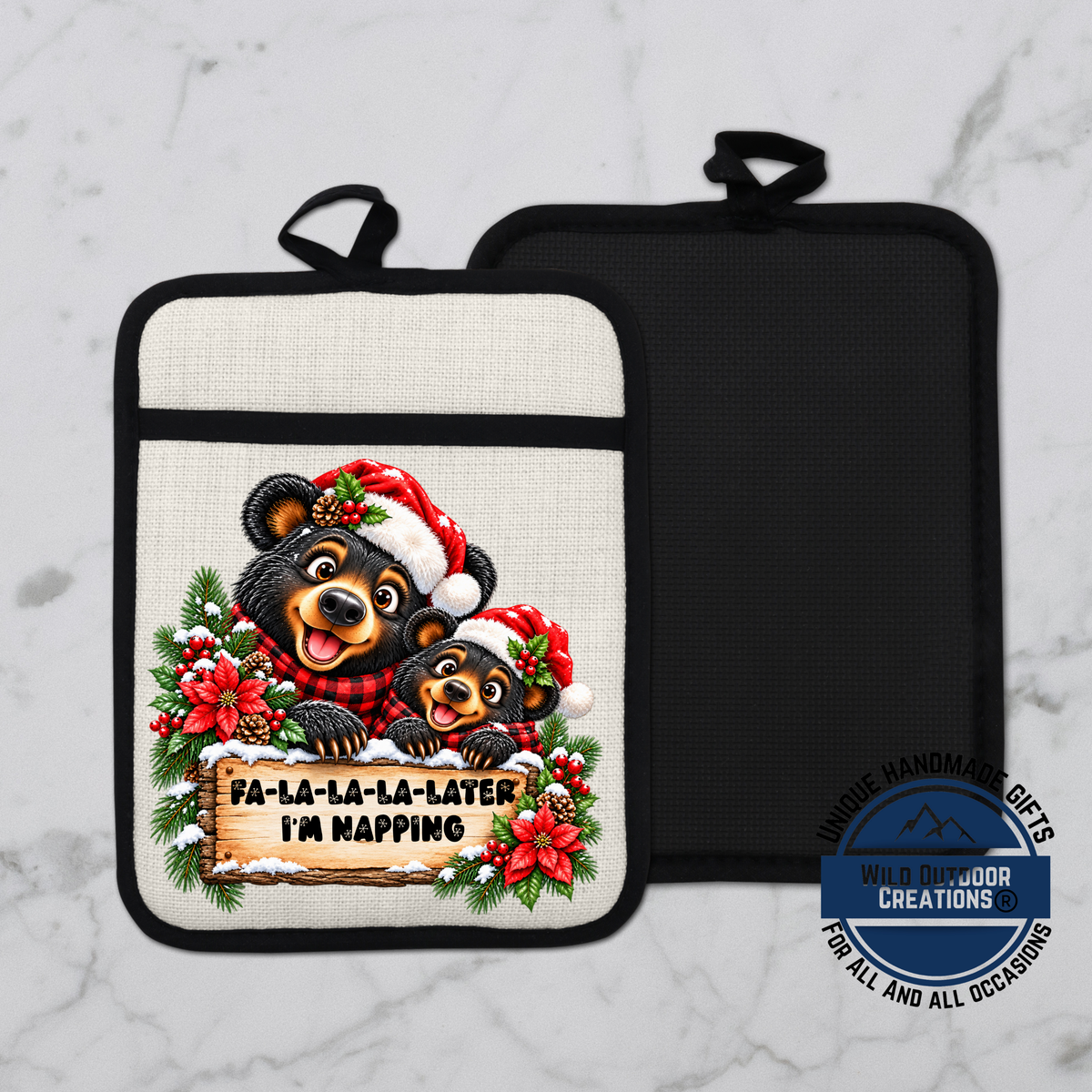 A kitchen pot holder with a festive design featuring two bears wearing Santa hats and a wreath, along with the text " Fa-la-la-la-later I'm mappin".