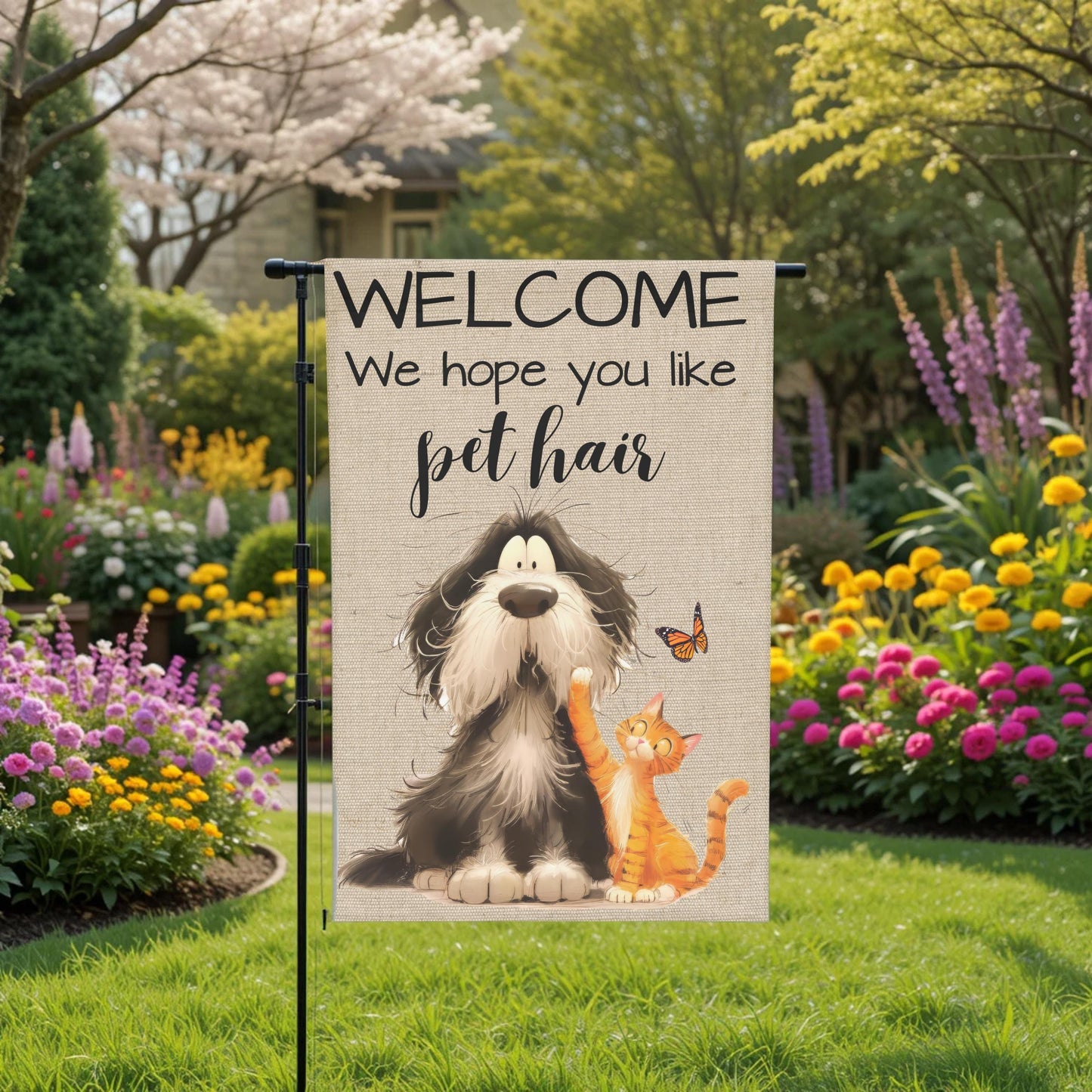 Pet Hair Garden Flag - Funny Welcome Dog And Cat Outdoor Decor 12x18 Sublimation