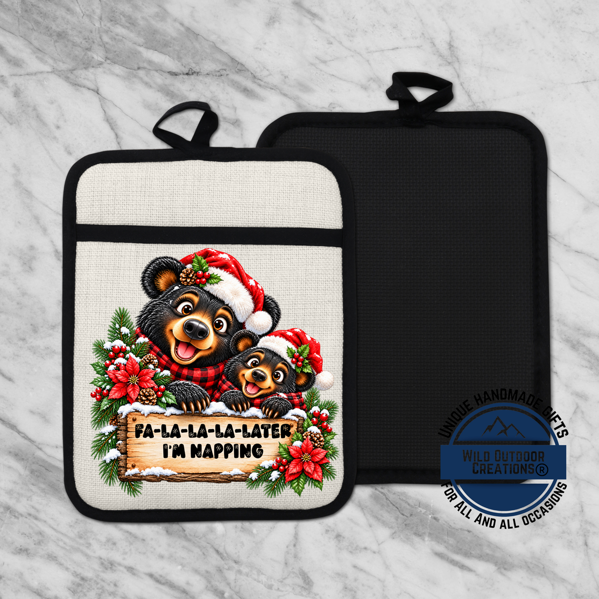 A kitchen pot holder with a festive design featuring two bears wearing Santa hats and a sign that says " Fa-la-la-la-later I'm napping".