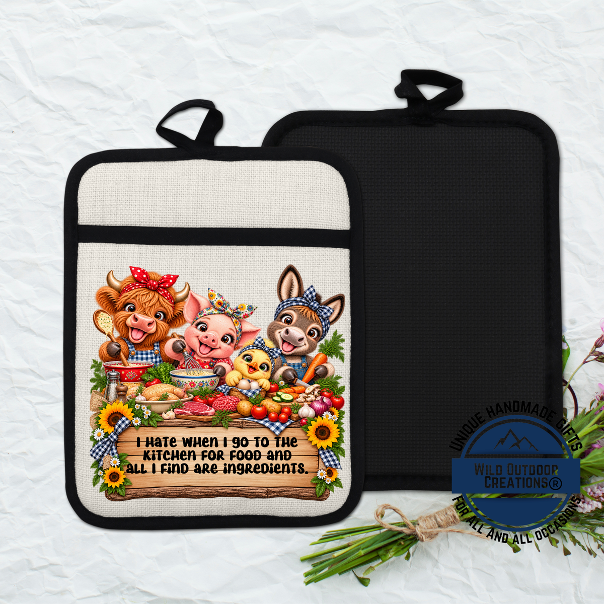 A kitchen pot holder with a cartoon image of three farm animals, including a pig, a cow, and a chicken, along with the text "I hate when I go to the kitchen for food and all I find are ingredients."