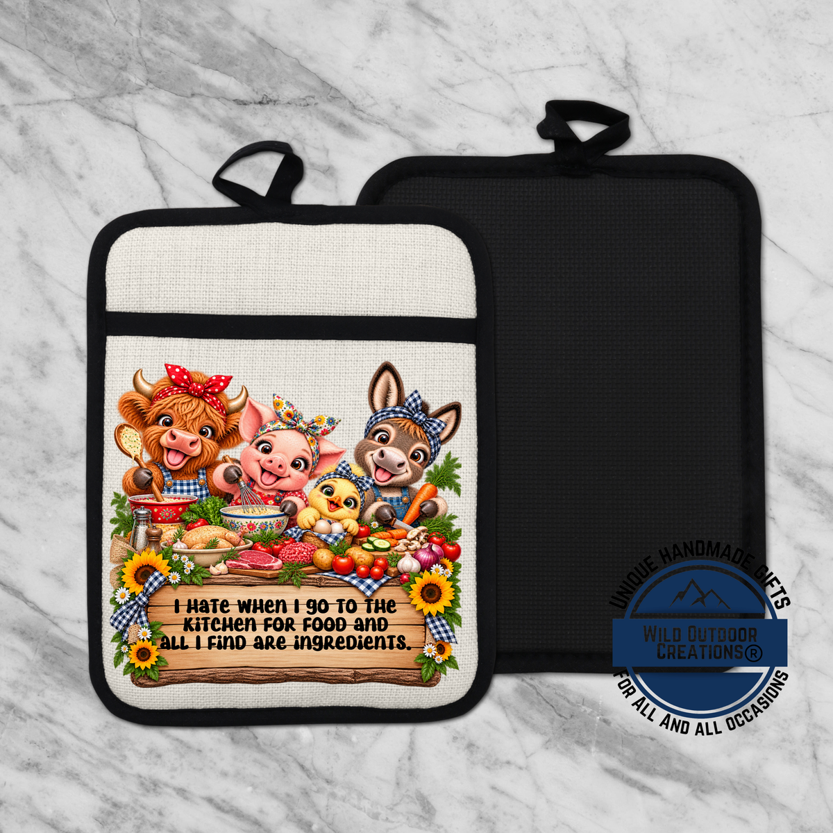 A kitchen pot holder with a cartoon image of farm animals, including a pig, cow, and chicken, along with the text "I hate when I go to the kitchen for food and all I find are ingredients."