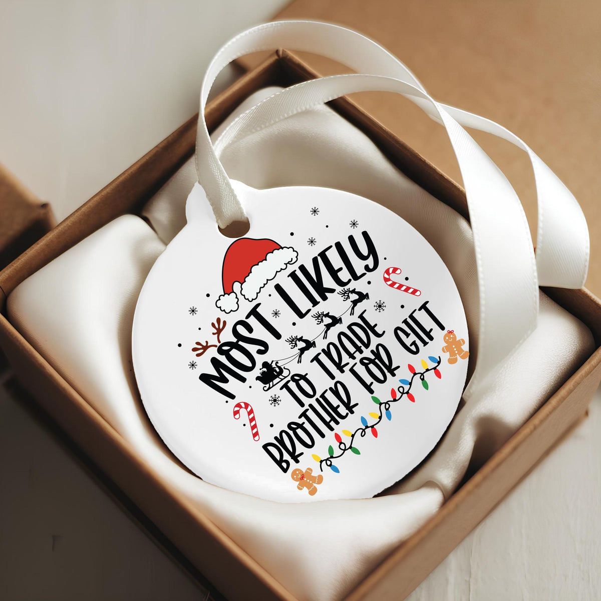 Funny Sibling Gift, Most Likely To Trade Brother Christmas Ornament