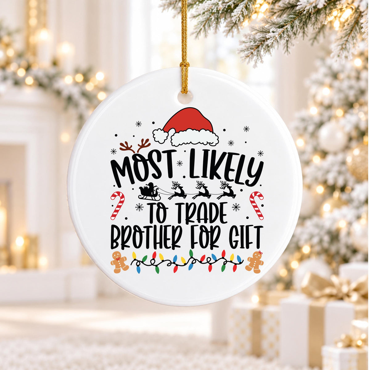Funny Sibling Gift, Most Likely To Trade Brother Christmas Ornament