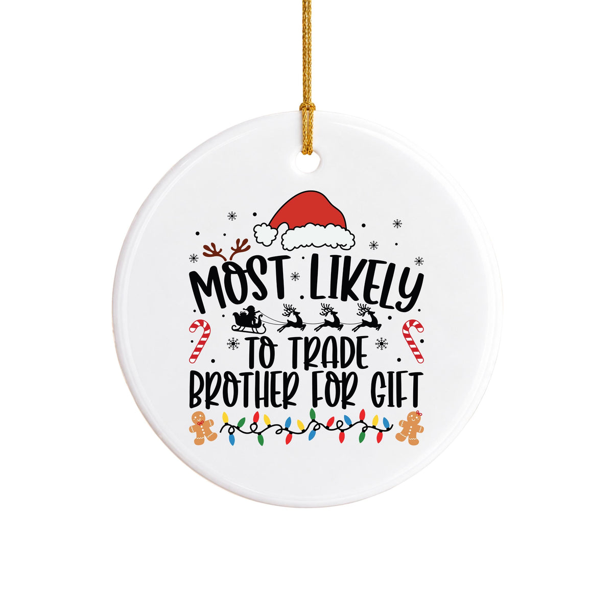 Funny Sibling Gift, Most Likely To Trade Brother Christmas Ornament