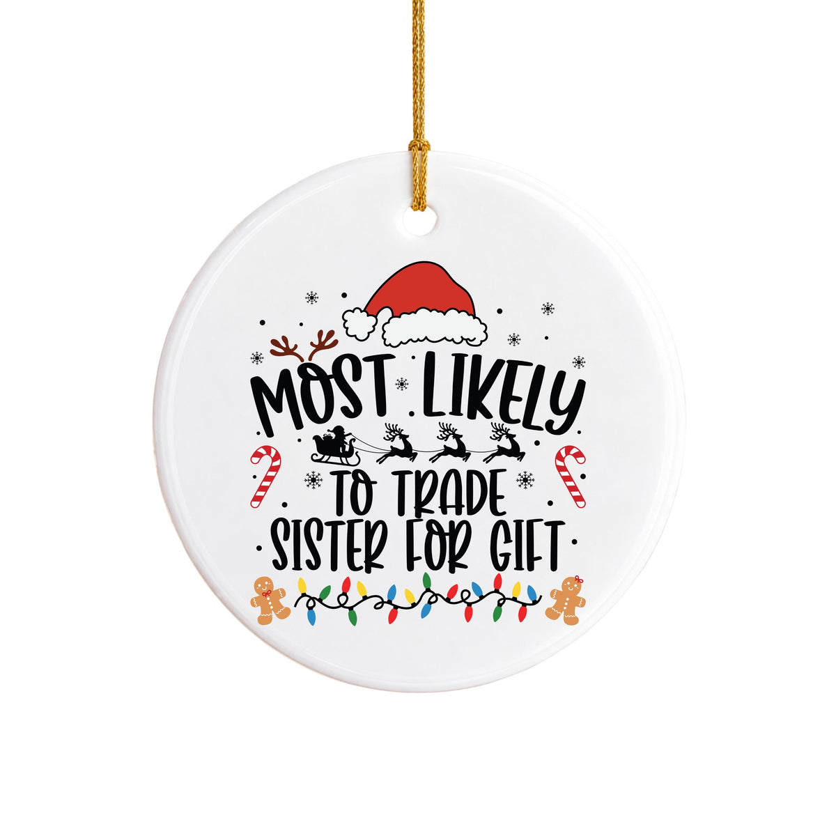 Funny Sister Ornament, Trade Sister Christmas Keepsake, Ceramic